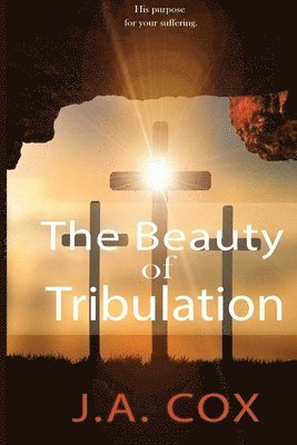 Beauty of Tribulation 1