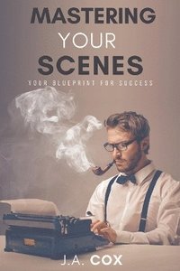 bokomslag Mastering Your Scenes