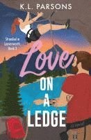 Love on a Ledge 1