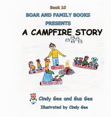 A Campfire Story: Book 10 1