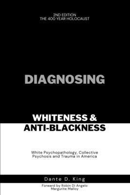 bokomslag Diagnosing Whiteness & Anti-Blackness
