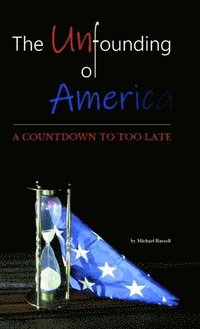 bokomslag Unfounding of America