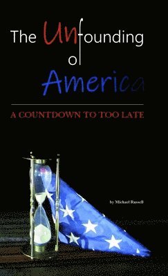 bokomslag Unfounding of America