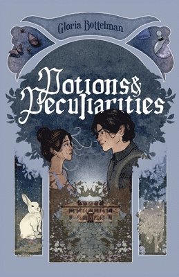Gloria Bottelman - Potions & Peculiarities, Häftad