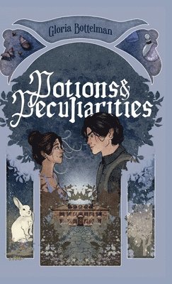 Gloria Bottelman - Potions & Peculiarities, Inbunden