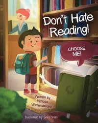 bokomslag Don't Hate Reading! Choose Me!