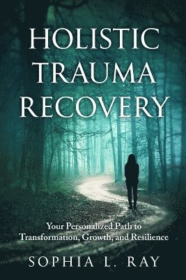 bokomslag Holistic Trauma Recovery