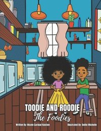 bokomslag Toodie and Roodie: The Foodies