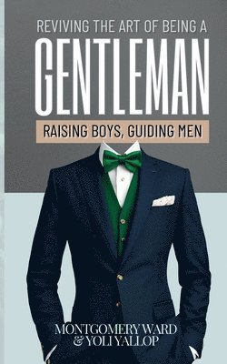 Reviving The Art of being a Gentleman 1