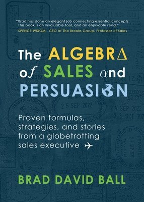 bokomslag The Algebra of Sales and Persuasion