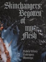 Rubén U. Rodríguez Montoya, Lauren Leving - Skinchangers: Begotten of My Flesh, Häftad