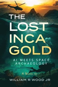 bokomslag Lost Inca Gold
