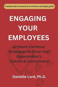 bokomslag Engaging Your Employees