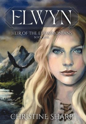 bokomslag Elwyn: Heir of the Eudaimonians, Book One