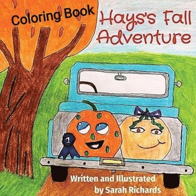 Sarah Richards - Hays's Fall Adventure. Coloring Book, Häftad