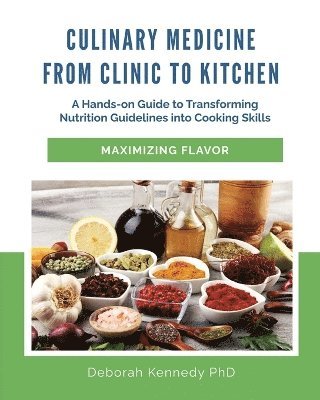 bokomslag Culinary Medicine From Clinic to Kitchen