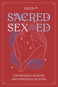 bokomslag Sacred Sex Ed
