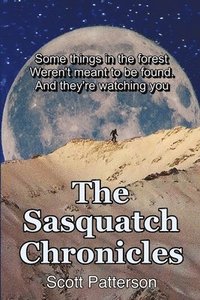 bokomslag The Sasquatch Chronicles