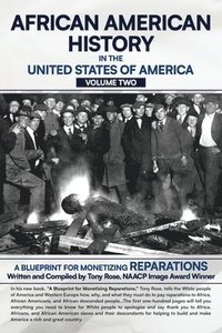 bokomslag African American History in the United States of America (Volume Two): A Blueprint for Monetizing Reparations