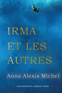 bokomslag Irma et les autres