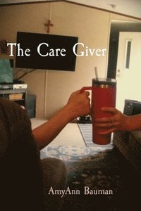 bokomslag Care Giver