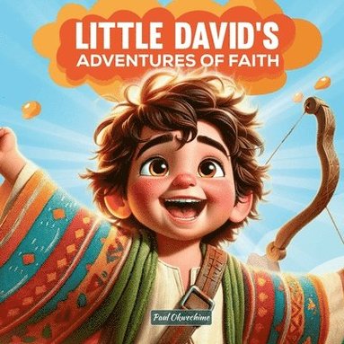 bokomslag Little David's Adventures of Faith