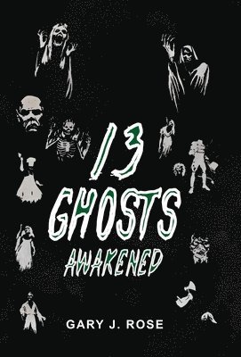 13 Ghosts Awakened 1