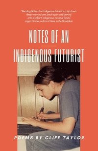 bokomslag Notes of an Indigenous Futurist