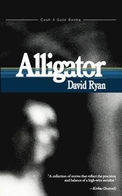 David Ryan - Alligator, Häftad