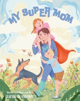 My Super Mom 1