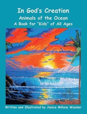 bokomslag In God's Creation Animals of the Ocean A Book for Kids of All Ages