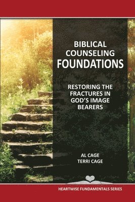 bokomslag Biblical Counseling Foundations