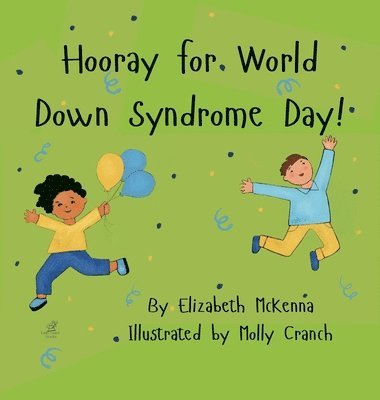 Hooray for World Down Syndrome Day! 1