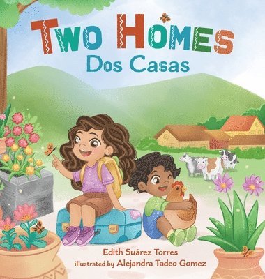 Edith Suárez Torres - Two Homes, Dos Casas, Inbunden