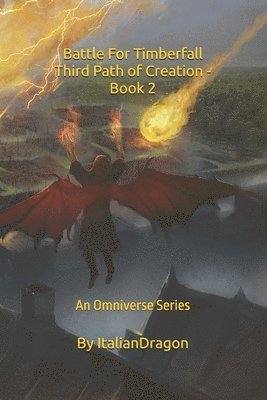 Third Path of Creation - Book 2 - Battle For Timberfall