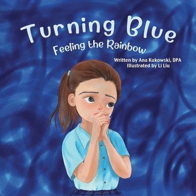 Ana B Kukowski - Turning Blue, Häftad