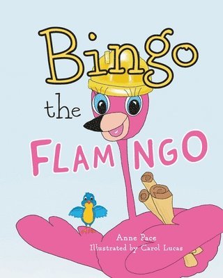 Anne Pace - Bingo the Flamingo, Häftad