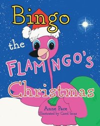 bokomslag Bingo the Flamingo's Christmas