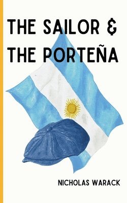 bokomslag The Sailor & The Porteña