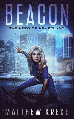 Beacon - The Hero of Heartland 1