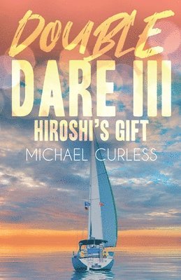 Double Dare III, Hiroshi's Gift 1