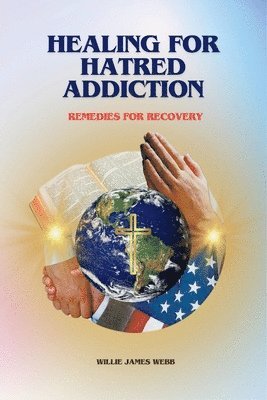 Healing For Hatred Addiction 1