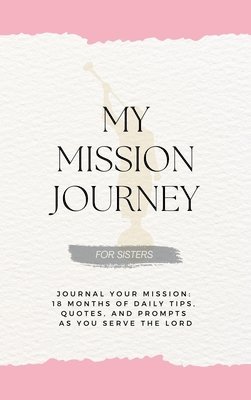 My Mission Journey for Sisters 1