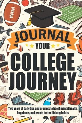 bokomslag Journal Your College Journey