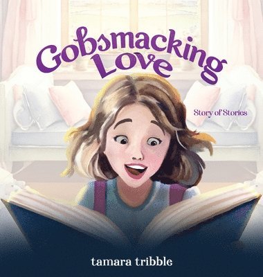 bokomslag Gobsmacking Love: Story of Stories