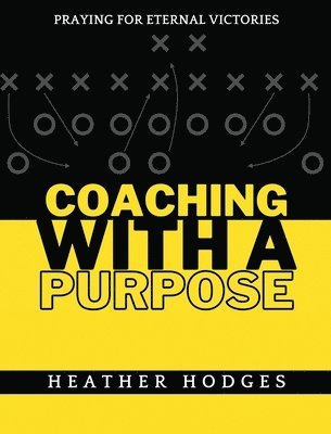 bokomslag Coaching With a Purpose