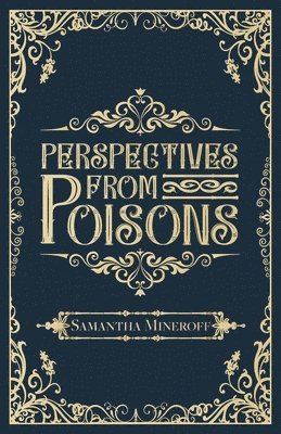 Perspectives from Poisons 1