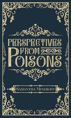 Perspectives from Poisons 1