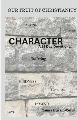 Tamra Ingram-Curry - Our Fruit of Christianity, Häftad