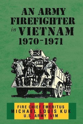 bokomslag Army Firefighter in Vietnam 1970-1971